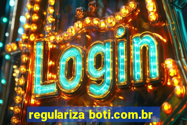 regulariza boti.com.br