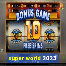 super world 2023