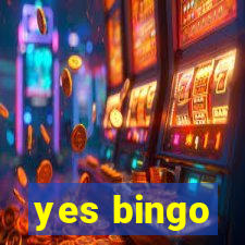 yes bingo