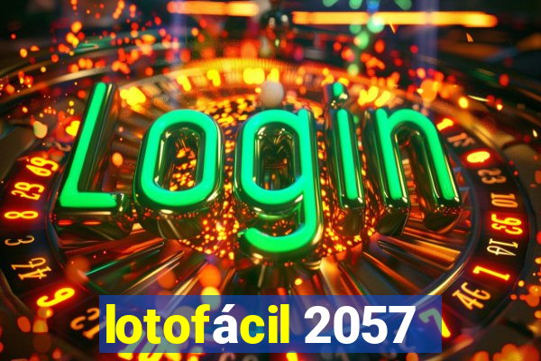 lotofácil 2057