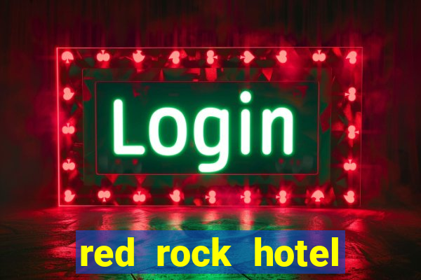 red rock hotel casino las vegas