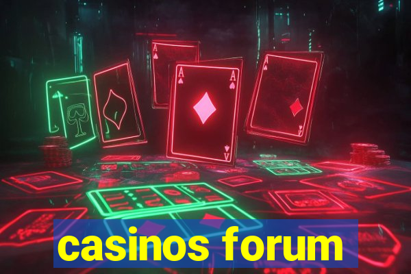 casinos forum