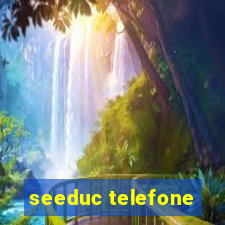 seeduc telefone