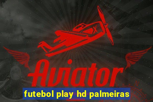 futebol play hd palmeiras