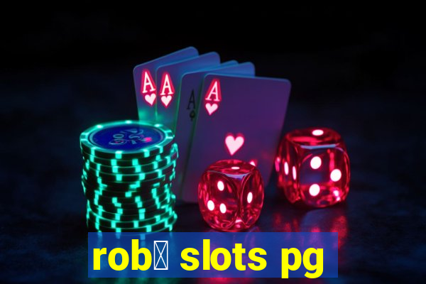 rob么 slots pg