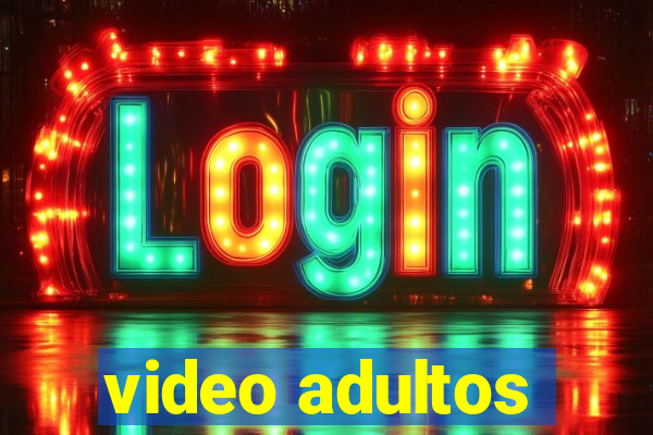 video adultos