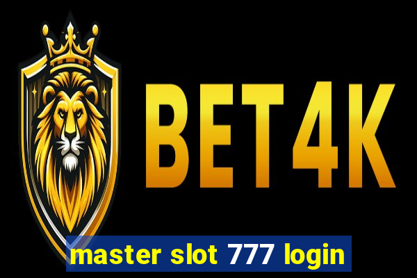 master slot 777 login