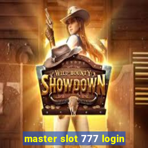 master slot 777 login