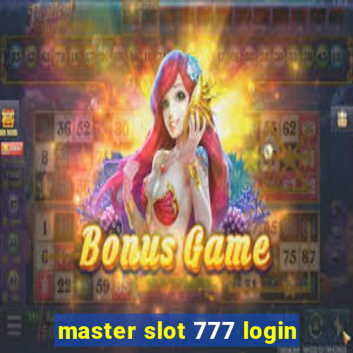 master slot 777 login