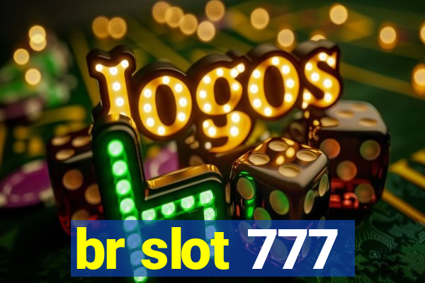 br slot 777