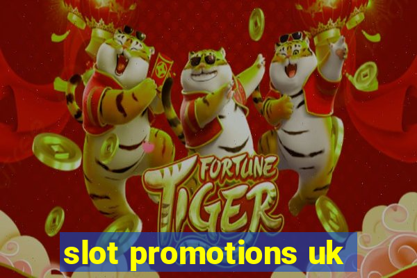 slot promotions uk