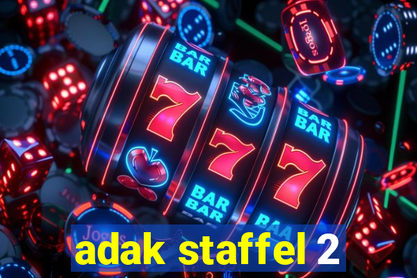 adak staffel 2