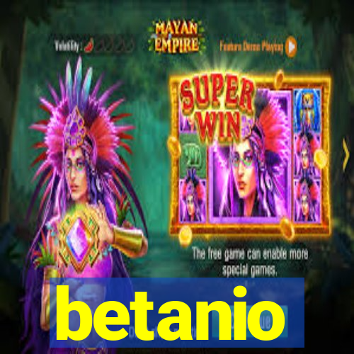 betanio