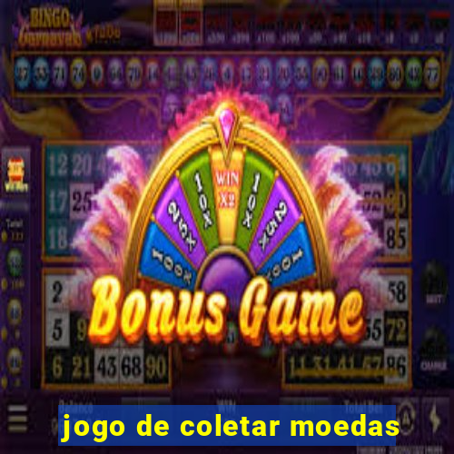 jogo de coletar moedas