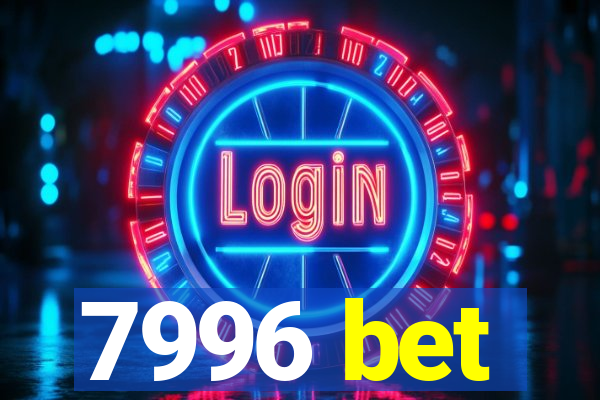 7996 bet