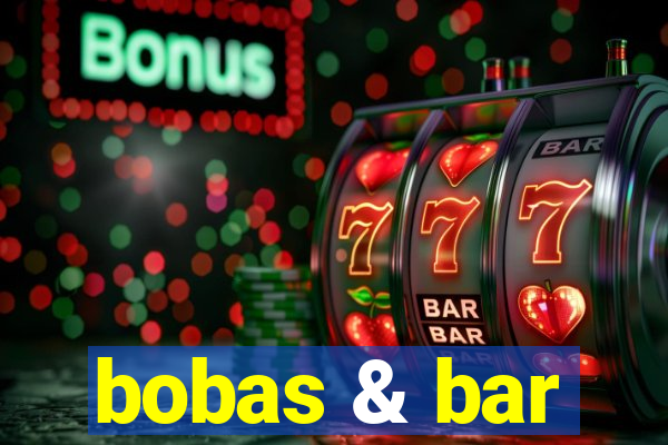 bobas & bar