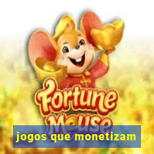 jogos que monetizam