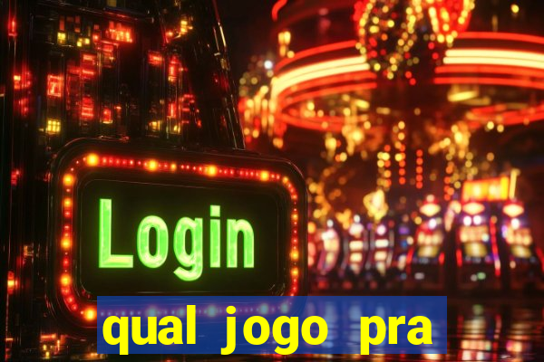 qual jogo pra ganhar dinheiro de verdade