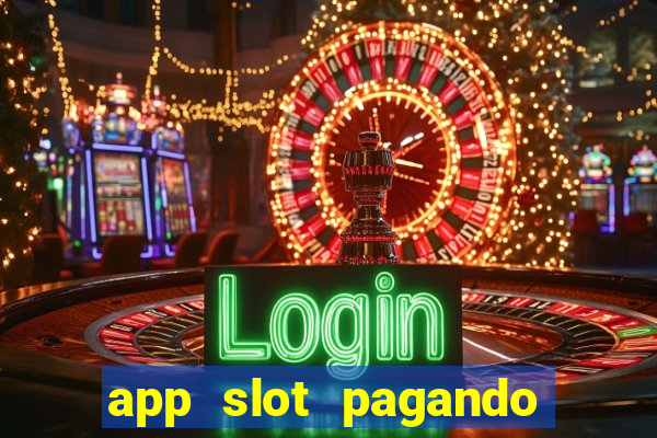 app slot pagando no cadastro