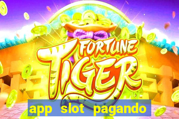 app slot pagando no cadastro