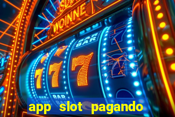 app slot pagando no cadastro