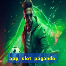 app slot pagando no cadastro