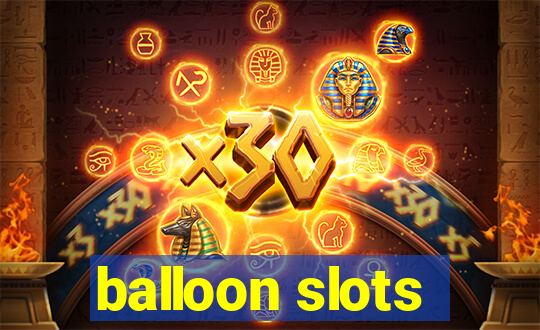 balloon slots