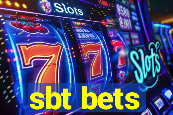 sbt bets