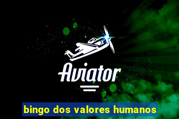 bingo dos valores humanos