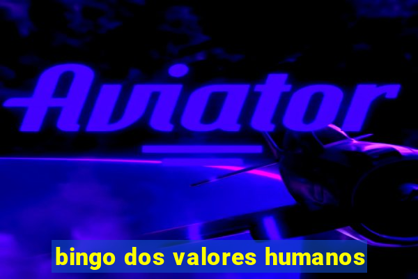 bingo dos valores humanos