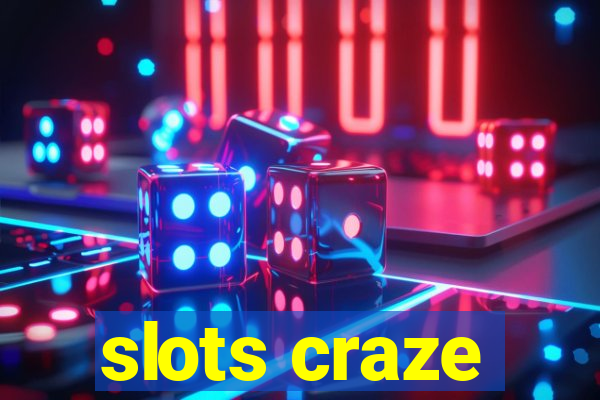 slots craze