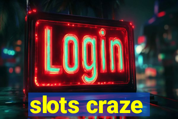 slots craze