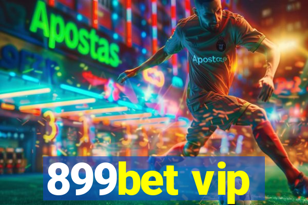 899bet vip