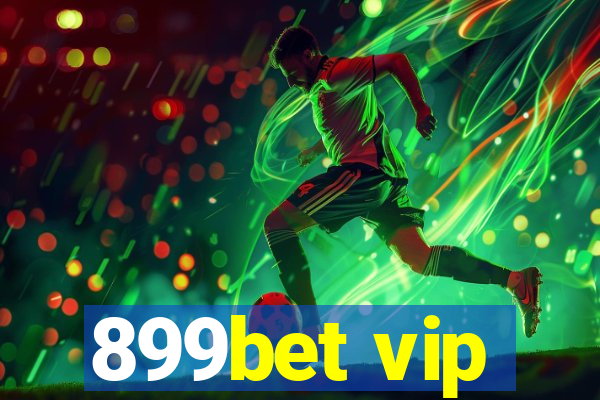 899bet vip