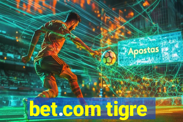 bet.com tigre