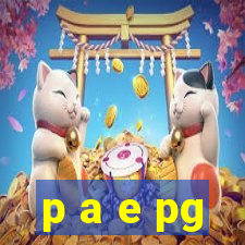 p a e pg