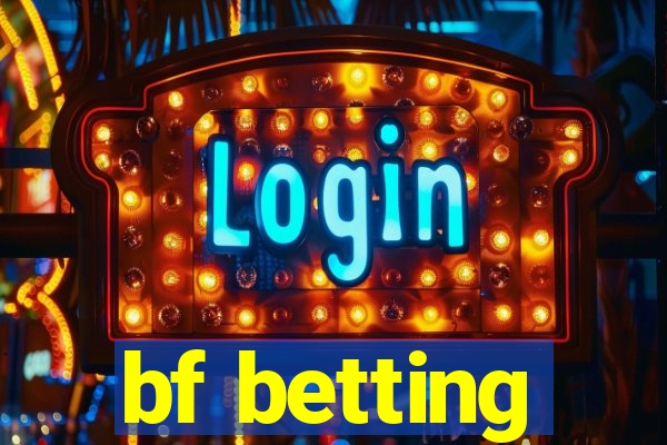 bf betting