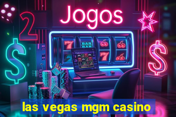 las vegas mgm casino