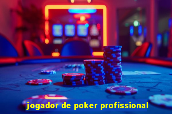 jogador de poker profissional