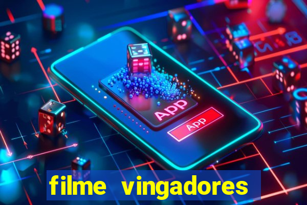 filme vingadores completo dublado