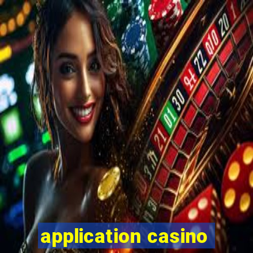 application casino