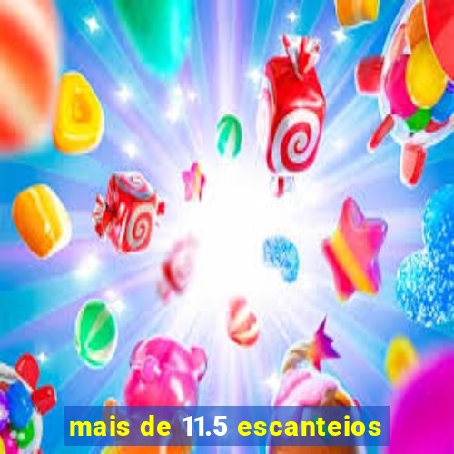 mais de 11.5 escanteios