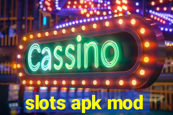 slots apk mod