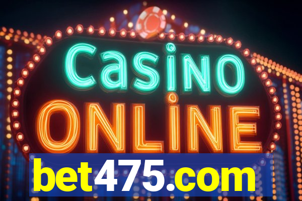 bet475.com