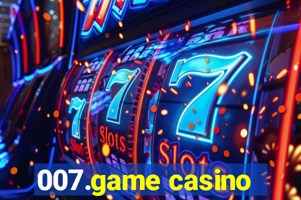 007.game casino