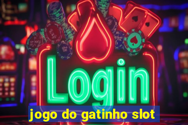 jogo do gatinho slot