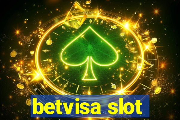 betvisa slot