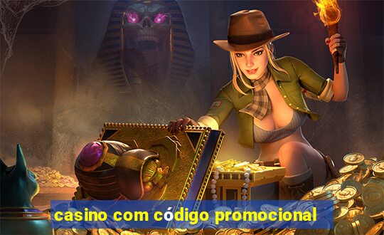 casino com código promocional