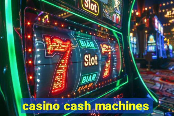 casino cash machines