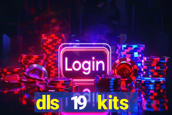 dls 19 kits barcelona 2019